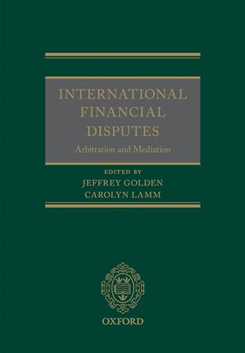 Stock image for International Financial Disputes: Arbitration and Mediation for sale by Lucky's Textbooks