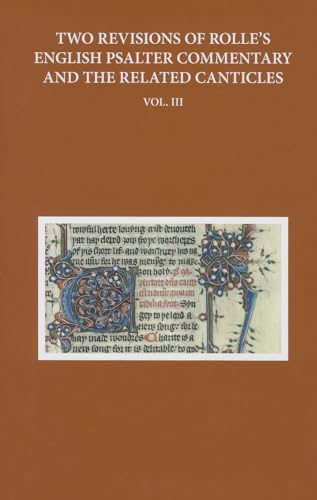 Imagen de archivo de Two Revisions of Rolle's English Psalter Commentary and the Related Canticles. Volume III a la venta por Blackwell's