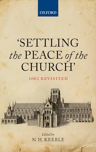 Beispielbild fr Settling the Peace of the Church. 1662 Revisited zum Verkauf von Antiquariaat Schot