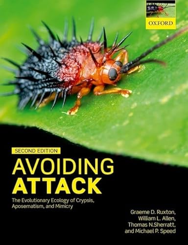 Imagen de archivo de Avoiding Attack: The Evolutionary Ecology of Crypsis, Aposematism, and Mimicry a la venta por SecondSale