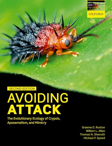 Imagen de archivo de Avoiding Attack: The Evolutionary Ecology of Crypsis, Aposematism, and Mimicry a la venta por GF Books, Inc.