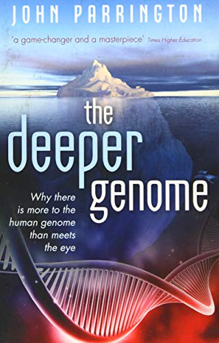 9780199688746: The Deeper Genome: Why there is more to the human genome than meets the eye