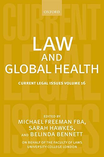 Beispielbild fr Law and Global Health: Current Legal Issues Volume 16 zum Verkauf von Book Dispensary