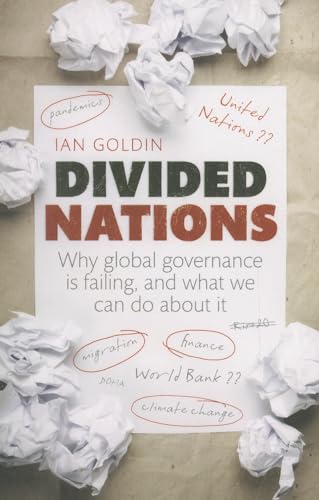 Beispielbild fr Divided Nations: Why global governance is failing, and what we can do about it zum Verkauf von WorldofBooks