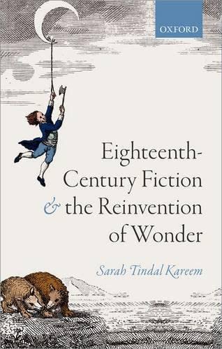 9780199689101: Eighteenth-Century Fiction and the Reinvention of Wonder