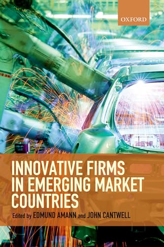 Innovative Firms in Emerging Market Countries (9780199689316) by Amann, Edmund; Cantwell, John