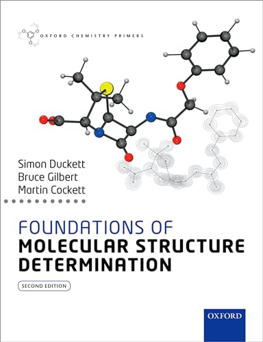 9780199689446: Foundations of Molecular Structure Determination: Ncs P (Oxford Chemistry Primers)