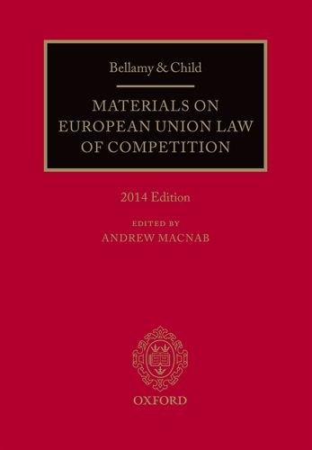 9780199689477: Bellamy & Child: Materials on European Union Law of Competition: 2014 Edition