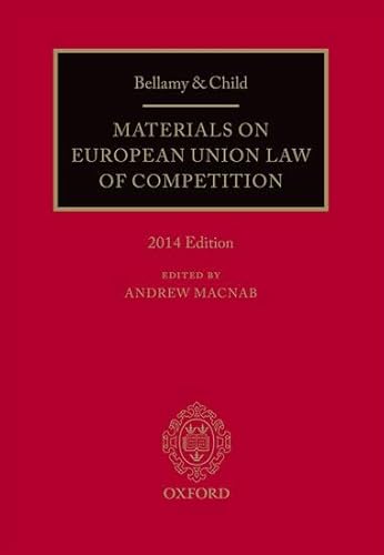 9780199689477: Bellamy & Child: Materials on European Union Law of Competition: 2014 Edition