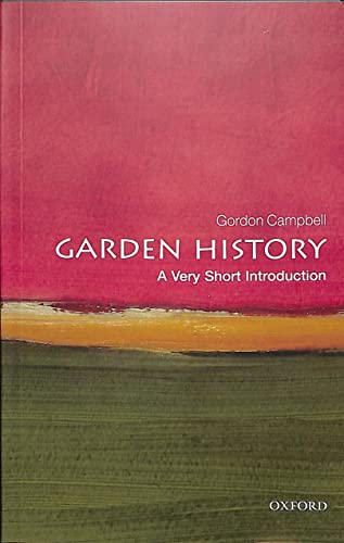 9780199689873: Garden History: A Very Short Introduction
