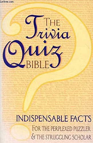 Beispielbild fr Trivia Quiz Bible Indispensable Facts zum Verkauf von Better World Books