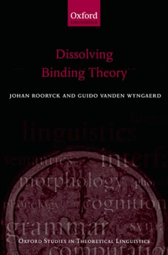 9780199691333: Dissolving Binding Theory (Oxford Studies in Theoretical Linguistics): 32