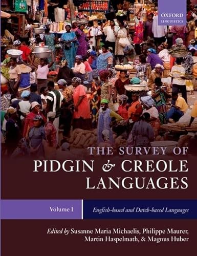 Stock image for The Survey of Pidgin and Creole Languages Volume I English-based and Dutch-based Languages (The Atlas and Survey of Pidgin and Creole Languages) for sale by GoldBooks