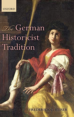 9780199691555: The German Historicist Tradition