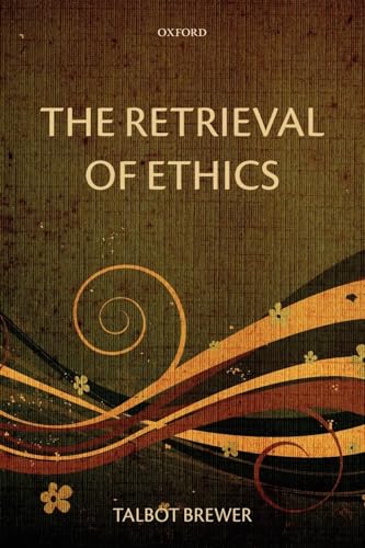 9780199692224: The Retrieval of Ethics