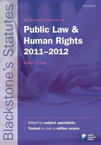 Beispielbild fr Blackstone's Statutes on Public Law and Human Rights 2011-2012 (Blackstone's Statute Series) zum Verkauf von AwesomeBooks