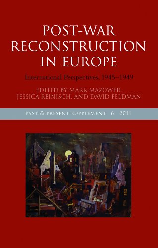 Stock image for Post-War Reconstruction in Europe: International Perspectives, 1945-1949 (Past and Present Supplement) for sale by Housing Works Online Bookstore