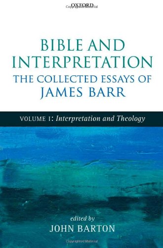 Stock image for Bible and Interpretation, The Collected Essays of James Barr Vol. 1 for sale by Books Puddle