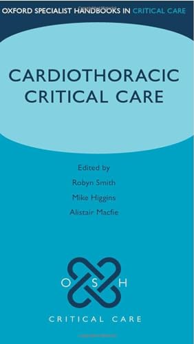 9780199692958: Cardiothoracic Critical Care (Oxford Specialist Handbooks in Critical Care)