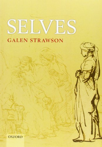 Selves: An Essay in Revisionary Metaphysics (9780199693108) by Strawson, Galen