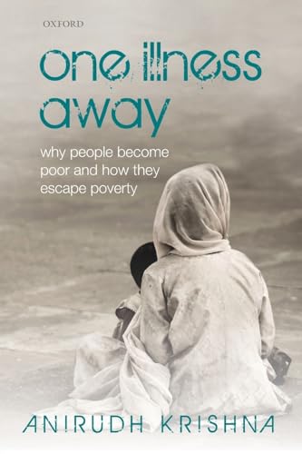 Imagen de archivo de One Illness Away: Why People Become Poor and How They Escape Poverty a la venta por ThriftBooks-Dallas