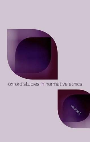 Beispielbild fr Oxford Studies in Normative Ethics: Volume 1 zum Verkauf von Midtown Scholar Bookstore