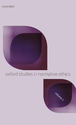 9780199693269: Oxford Studies in Normative Ethics, Volume 1