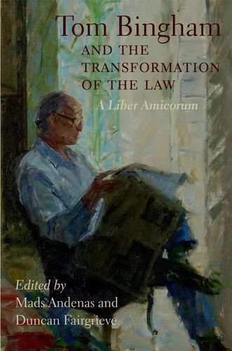 9780199693344: Tom Bingham and the Transformation of the Law: A Liber Amicorum