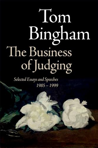 Imagen de archivo de The Business of Judging: Selected Essays and Speeches: 1985-1999 a la venta por THE SAINT BOOKSTORE