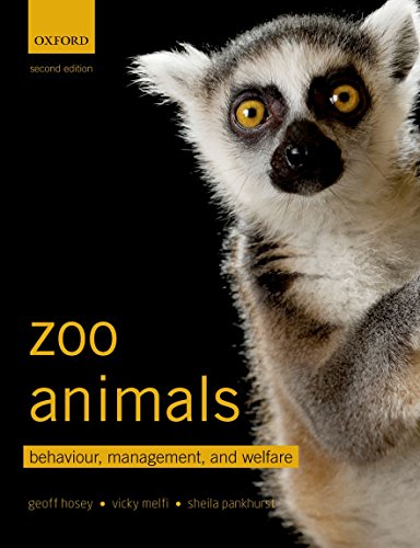9780199693528: Zoo Animals: Behaviour, Management, and Welfare