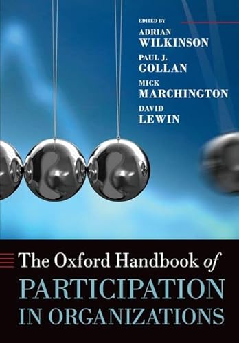 The Oxford Handbook of Participation in Organizations (Oxford Handbooks) (9780199693733) by Wilkinson, Adrian