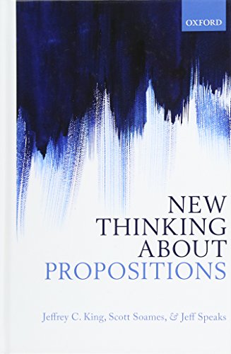 9780199693764: New Thinking about Propositions