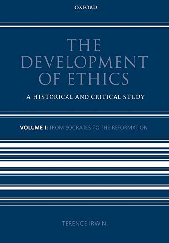 9780199693856: The Development of Ethics: Volume 1: From Socrates to the Reformation