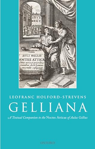 Stock image for Gelliana: A Textual Companion to the Noctes Atticae of Aulus Gellius for sale by Blackwell's