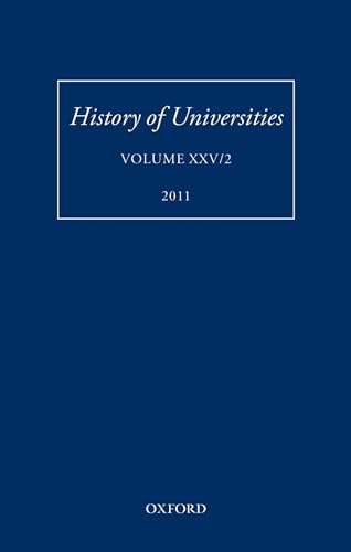 9780199694044: History of Universities: Volume XXV/2 (History of Universities Series)