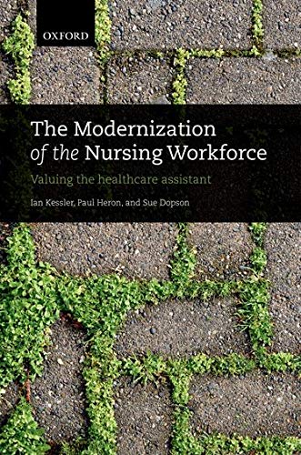 9780199694136: The Modernization of the Nursing Workforce: Valuing The Healthcare Assistant