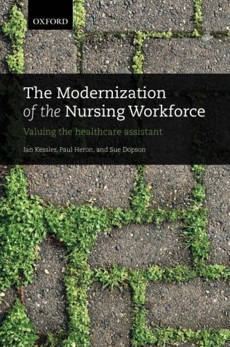 Stock image for The Modernization of the Nursing Workforce: Valuing the healthcare assistant for sale by Ergodebooks