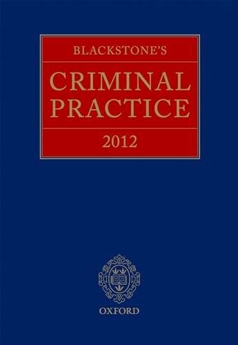 9780199694389: Blackstone's Criminal Practice 2012 (book only)