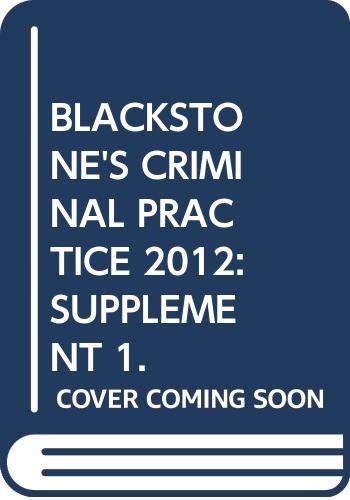 Beispielbild fr BLACKSTONES CRIMINAL PRACTICE 2012: SUPPLEMENT 1. zum Verkauf von Reuseabook