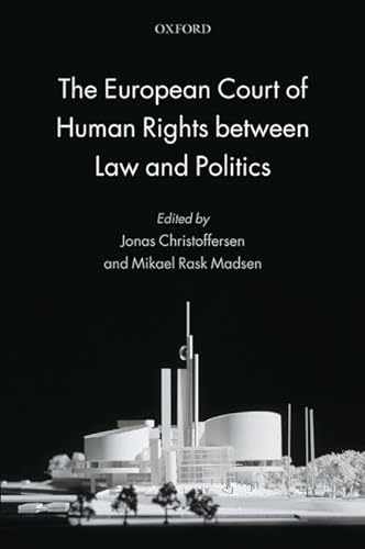 Stock image for The European Court of Human Rights Between Law and Politics for sale by Better World Books
