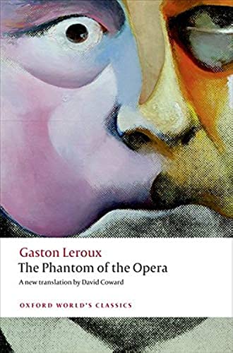 9780199694570: The Phantom of the Opera (Oxford World's Classics)