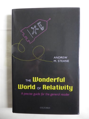 Beispielbild fr The Wonderful World of Relativity: A precise guide for the general reader zum Verkauf von WorldofBooks