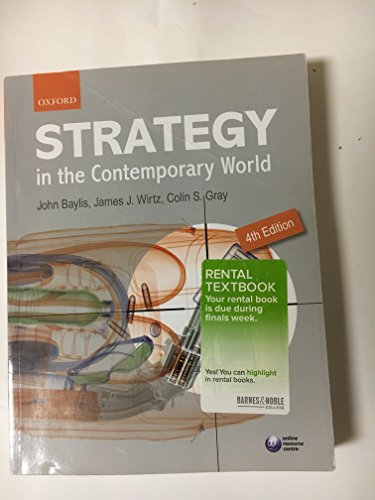 Strategy in the Contemporary World (9780199694785) by Baylis, John; Wirtz, James J.; Gray, Colin S.