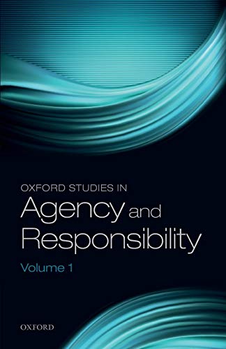 9780199694860: Oxford Studies in Agency and Responsibility, Volume 1