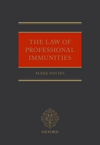 9780199695959: The Law of Professional Immunities
