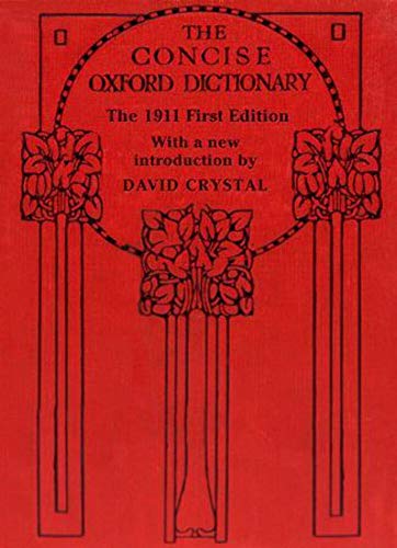 The Concise Oxford Dictionary: The Classic First Edition (9780199696123) by Fowler, H. W.; Fowler, F. G.; Crystal, David