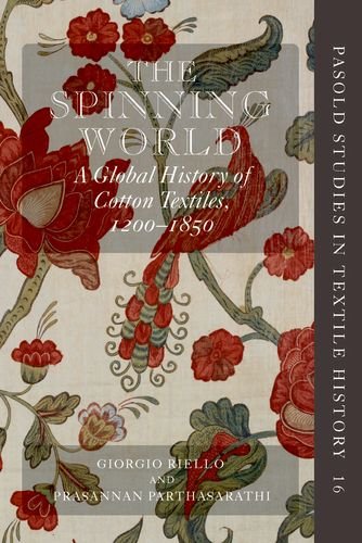 9780199696161: The Spinning World: A Global History of Cotton Textiles, 1200-1850