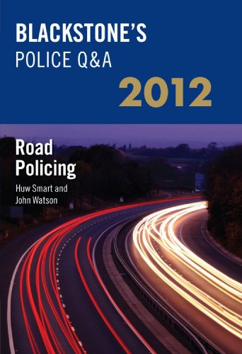 Blackstone's Police Q&A: Road Policing 2012 (9780199696185) by Smart, Huw; Watson, John