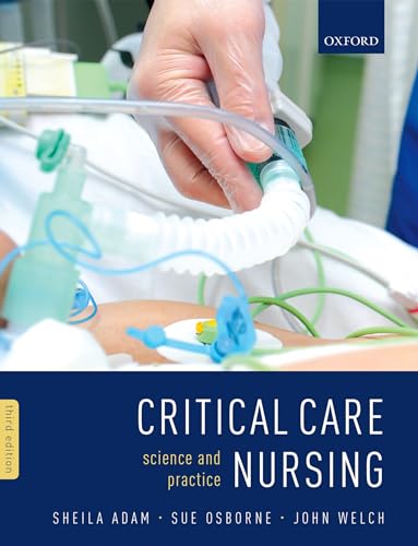Beispielbild fr Critical Care Nursing: Science and Practice zum Verkauf von Monster Bookshop