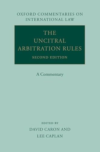 Stock image for The UNCITRAL Arbitration Rules: A Commentary (Oxford Commentaries on International Law) for sale by GoldenWavesOfBooks